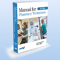 Manual for Pharmacy Technicians, 6th Edition