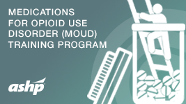 Medications for Opioid Use Disorder (MOUD) Training Program