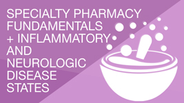 Bundle 2: Inflammatory & Neurologic Disease States 