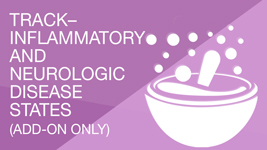 Track: Inflammatory & Neurologic Disease States